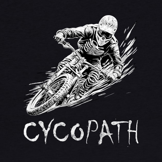 Cycopath | Tshirt For Fearless Downhill Bikers by Indigo Lake